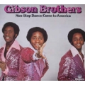 Gibson Brothers - Non-Stop Dance/Come To America / Zagora Gibson Brothers - Non-Stop Dance/Come To America / Zagora